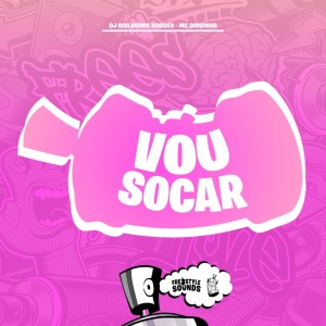 收聽Dj Guilherme Borges的Vou Socar (Explicit)歌詞歌曲