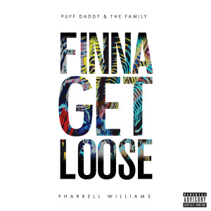 收听Puff Daddy & The Family的Finna Get Loose (Explicit)歌词歌曲