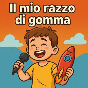 Cantafiabe Kids的專輯Il mio razzo di gomma (feat. Audiofollia.it)