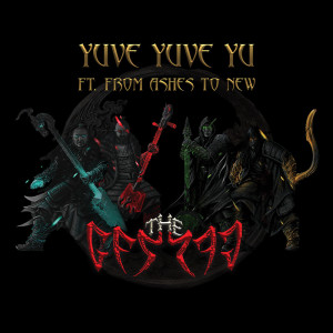收听The Hu的Yuve Yuve Yu (feat. From Ashes to New)歌词歌曲