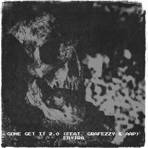 Album Gone Get It 2.0 (Remix) (Explicit) from Ebytra