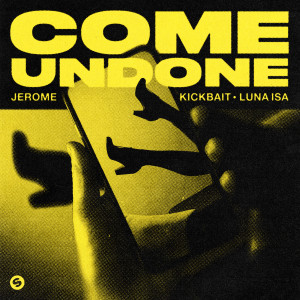 ดาวน์โหลดและฟังเพลง Come Undone พร้อมเนื้อเพลงจาก Jerome