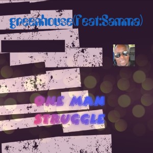 Album One Man Struggle oleh Samma