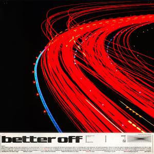Listen to better off song with lyrics from Gavin Haley