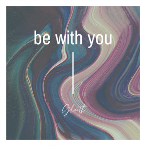 ดาวน์โหลดและฟังเพลง Be With You พร้อมเนื้อเพลงจาก Ghaith