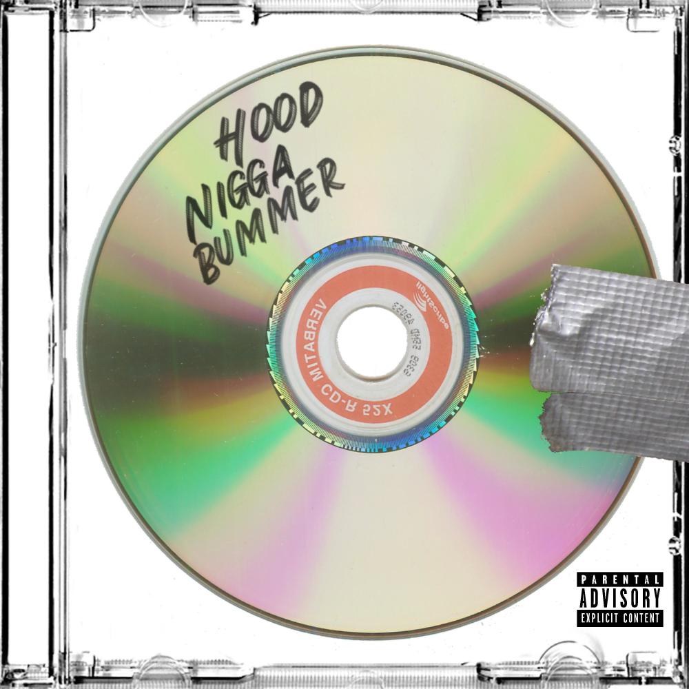 HOOD NIGGA BUMMER