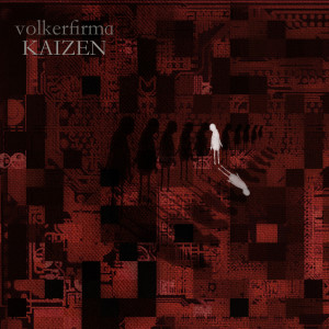 收聽Volkerfirma的Kaizen歌詞歌曲