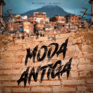 Album Moda Antiga (Explicit) from 