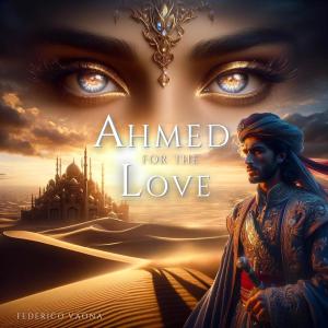 อัลบัม Ahmed for the Love (Remaster 2024) ศิลปิน Federico Vaona