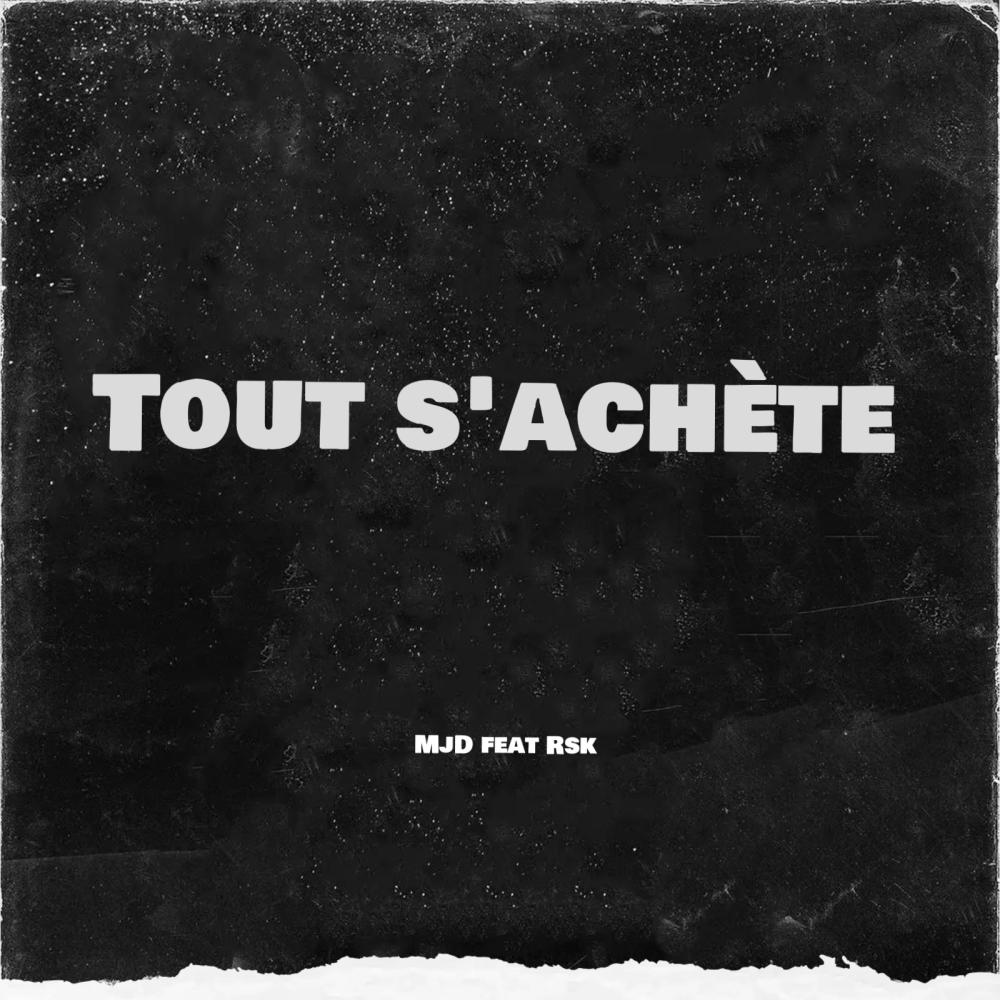 Tout s'achète (Explicit)