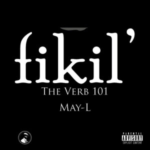 Listen to Fikil' (Explicit) song with lyrics from The Verb101