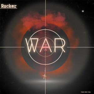 收听Rucker的War歌词歌曲