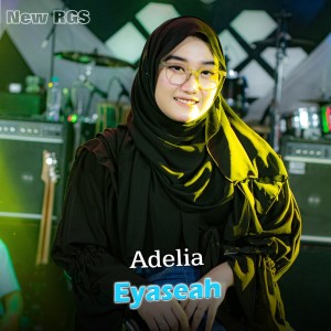 Adelia的專輯Eyaseah