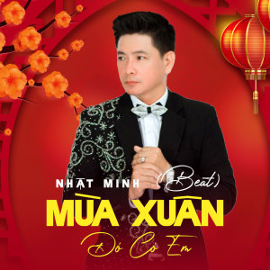 Album Mùa Xuân Đó Có Em (Beat) from Nhất Minh