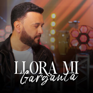 Lucas Sugo的專輯Llora Mi Garganta