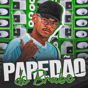 Éo Oliver的專輯Paredão do Brabo (Explicit)