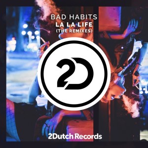 Listen to La La Life (Reverse Remix) song with lyrics from Bad Habits