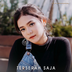 Dengarkan Terserah Saja lagu dari Icha Olifa dengan lirik
