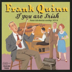 Frank Quinn的專輯If You Are Irish: Pioneer Irish-American Recordings 1923-34