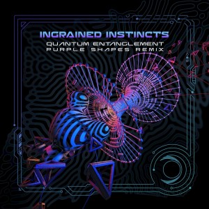 อัลบัม Quantum Entanglement (Purple Shapes Remix) ศิลปิน Ingrained Instincts