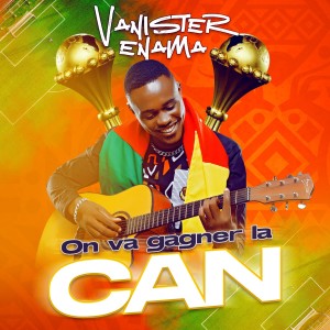 Album On va gagner la CAN from VANISTER ENAMA