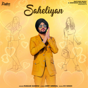 Listen to Saheliyan song with lyrics from Rabaab Sandhu