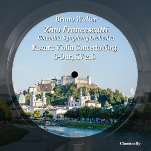 Album Mozart: Violin Concerto No.3 G-Dur, Kv 216 oleh Zino Francescatti