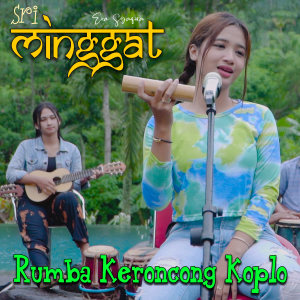 收听Era Syaqira的Minggat (Rumba Keroncong Koplo)歌词歌曲