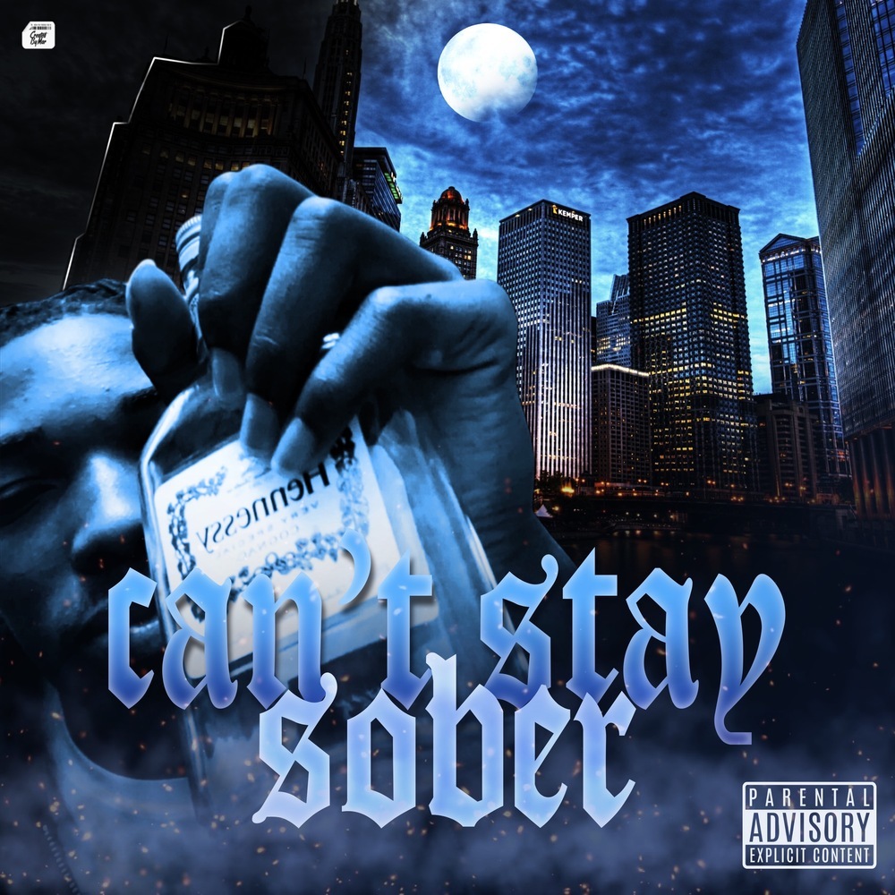 Can’t Stay Sober (Explicit)
