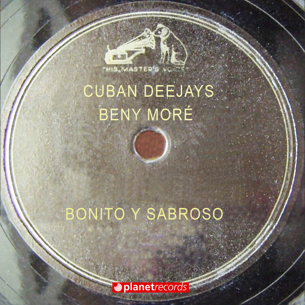 Bonito Y Sabroso (with Beny Moré) (Prod. by Roberto Ferrante)