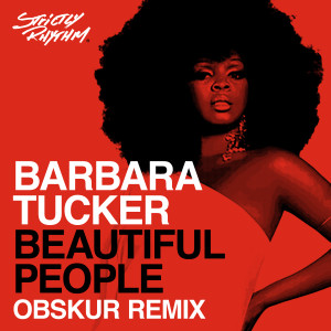 Barbara Tucker的專輯Beautiful People (Obskür Remix)