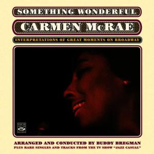 Norman Simmons的專輯Something Wonderful. Carmen Mcrae: Interpretations of Great Moments on Broadway. Plus Rare Singles and Tracks from the Tv Show Jazz Casual
