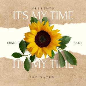收听The Satum的It's My Time歌词歌曲
