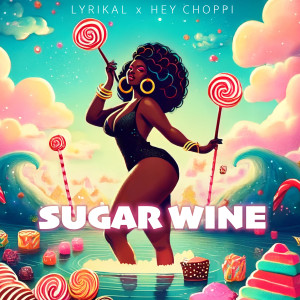 อัลบัม Sugar Wine ศิลปิน Lyrikal