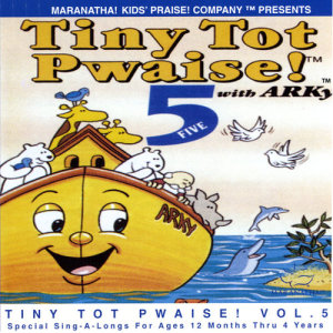 อัลบัม Tiny Tot Pwaise! 5 ศิลปิน Maranatha! Kids' Praise!