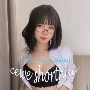 Listen to Cewe Short Hair (Explicit) song with lyrics from Lil Mamat