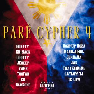 Listen to Paré Cypher 4 (feat. KR Mack, Diggity, JCreep, Yamz, TooFar, CB, BarNone, High Up Noza, Manila MNL, JonDaDa, Jab, ThatKidRoRo, LayLow TJ & TC Low) (Explicit) song with lyrics from Gderty
