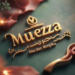 Muezza的專輯Aku dan Mimpiku