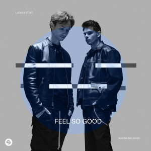 Lucas & Steve的專輯Feel So Good