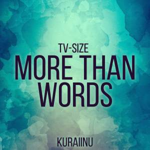 Album more than words (from "Jujutsu Kaisen") TV-Size from Kuraiinu