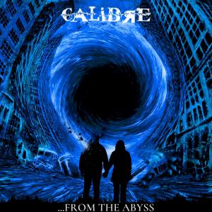Listen to ...From the Abyss song with lyrics from calibre