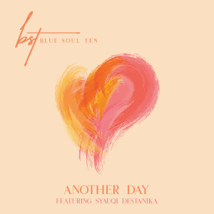 Listen to Another Day song with lyrics from Blue Soul Ten