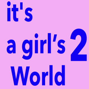 Various的专辑It's A Girl's World 2