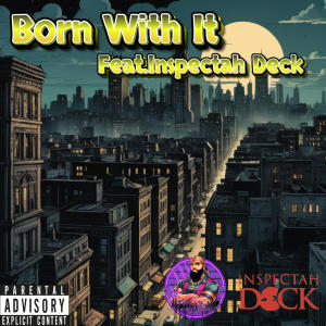 收聽King Kudda的Born With It (feat. Inspectah Deck|Explicit)歌詞歌曲