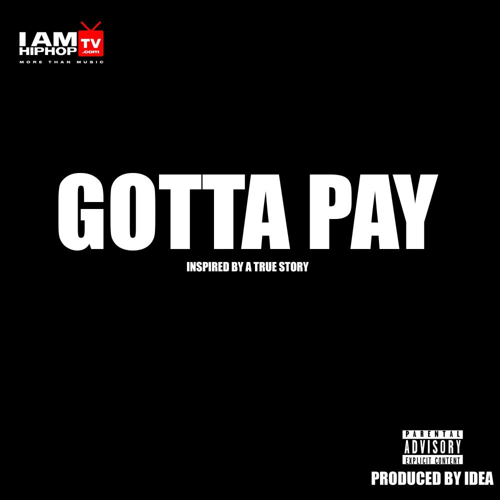 Gotta Pay (Explicit)