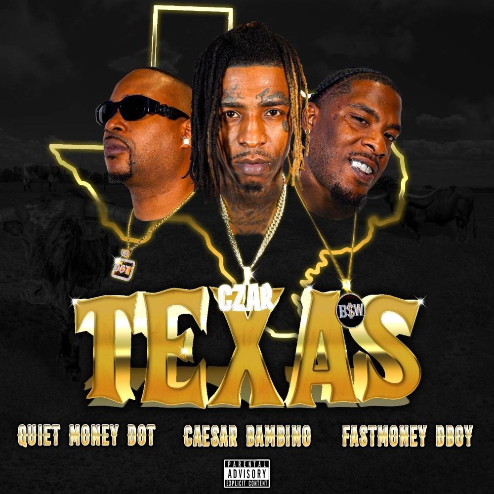 TEXAS (feat. Quiet Money Dot & FastMoney DBoy) (Explicit)