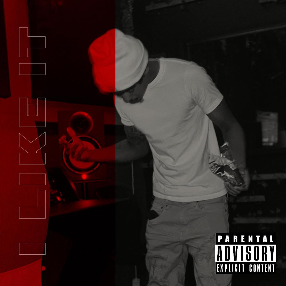 I Like It (Explicit)