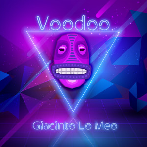 Album Voodoo (feat. Leo Wood) from Giacinto Lo Meo