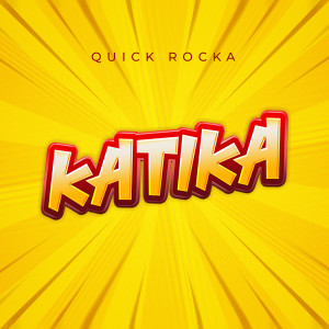 Listen to Katika song with lyrics from Quick Rocka