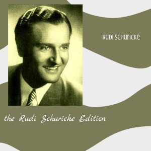 อัลบัม The Rudi Schuricke Edition ศิลปิน Rudi Schuricke